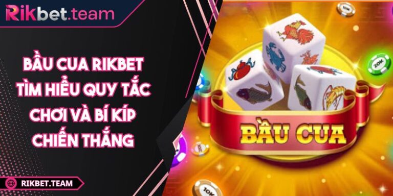 Bầu Cua RIKBET
