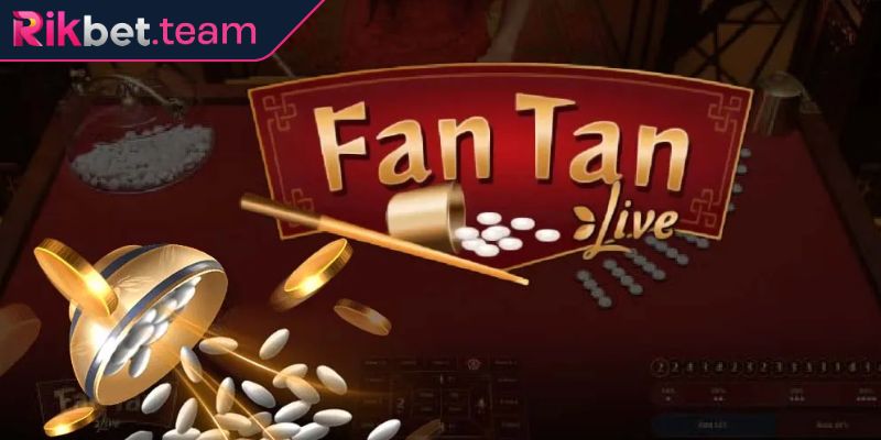 Tổng quan game Fantan Rikbet